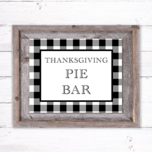 Buffalo Check Thanksgiving Pie Bar Sign