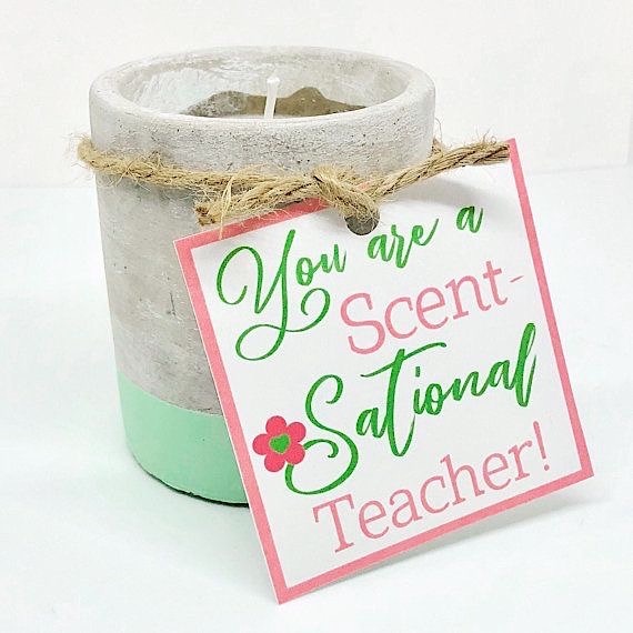 Teacher Appreciation Candle Gift Tags You are a ScentSational Teacher